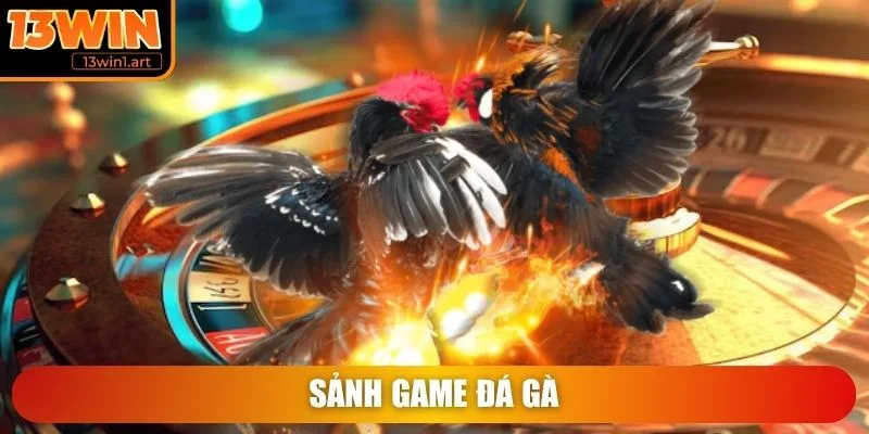 13win sanh game da ga Sảnh game Đá Gà
