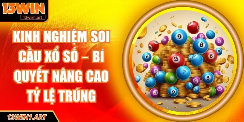 kinh nghiệm soi cầu xổ số