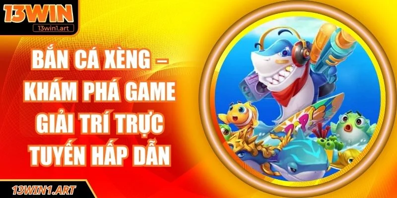 Bắn cá xèng