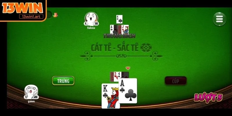 cach choi catte truoc khi vao van Cách chơi Catte trước khi vào ván