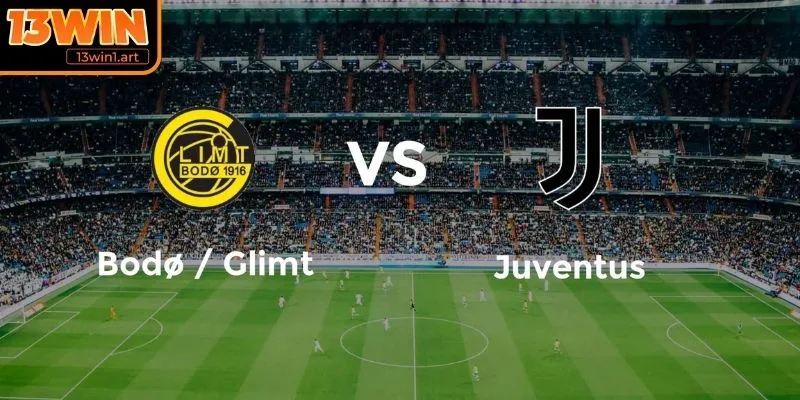 soi keo tran bodo glimt vs juventus du doan Dự đoán tỷ số Bodo Glimt vs Juventus (03:00 26/11, Giải Cúp C1 Châu Âu UEFA)